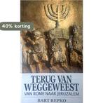 Terug van weggeweest - Bart Repko 9789490959098 Bart Repko, Boeken, Verzenden, Zo goed als nieuw, Bart Repko