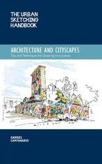 The Urban Sketching Handbook Architecture and Cityscapes |, Zo goed als nieuw, Gabriel Campanario