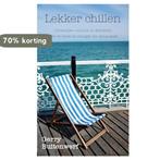 Lekker chillen 9789402249682 Gerry Buitenwerf, Boeken, Verzenden, Zo goed als nieuw, Gerry Buitenwerf