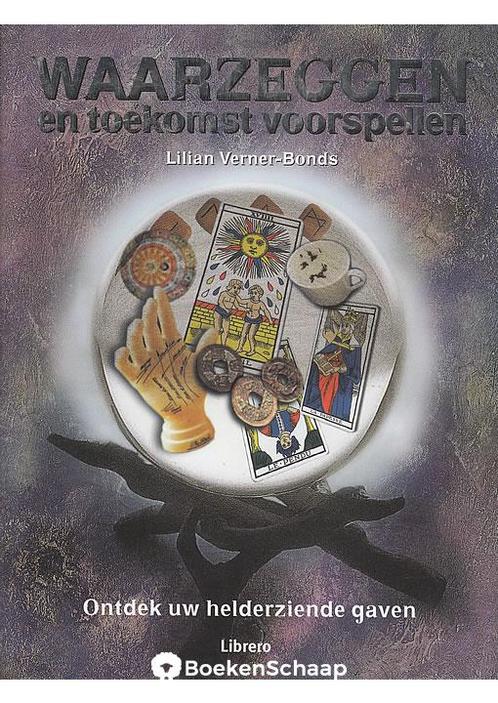 Waarzeggen en toekomst voorspellen Lilian Verner-Bonds, Boeken, Esoterie en Spiritualiteit, Verzenden