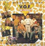 vinyl single 7 inch - V.O.F. De Kunst - Dikkertje Dap, Verzenden, Zo goed als nieuw
