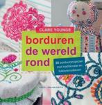 Borduren de wereld rond 9789491853012 Clare Youngs, Verzenden, Zo goed als nieuw, Clare Youngs