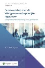 9789013181616 Samenwerken met de Wet gemeenschappelijke r..., Verzenden, Nieuw, M.J.M. Hageman