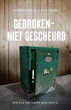 Gebroken - niet gescheurd 9789083351742, Verzenden, Zo goed als nieuw, Kirsten Bronsveld-Rustenburg