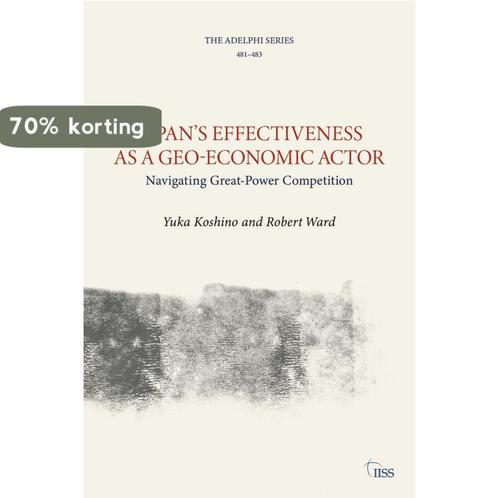 Adelphi series- Japan’s Effectiveness as a Geo-Economic, Boeken, Taal | Engels, Zo goed als nieuw, Verzenden