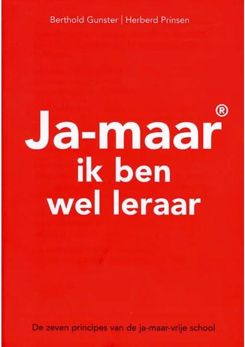 Ja-maar ik ben wel leraar Berthold Gunster, Herberd Prinsen, Boeken, Psychologie, Verzenden