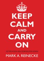 Keep calm and carry on 9789401300407 Mark Reinecke, Verzenden, Zo goed als nieuw, Mark Reinecke