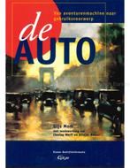 DE AUTO, VAN AVONTURENMACHINE NAAR GEBRUIKSVOORWERP, Boeken, Nieuw, Author