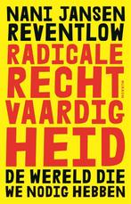 Radicale rechtvaardigheid 9789048874095, Verzenden, Zo goed als nieuw, Nani Jansen Reventlow