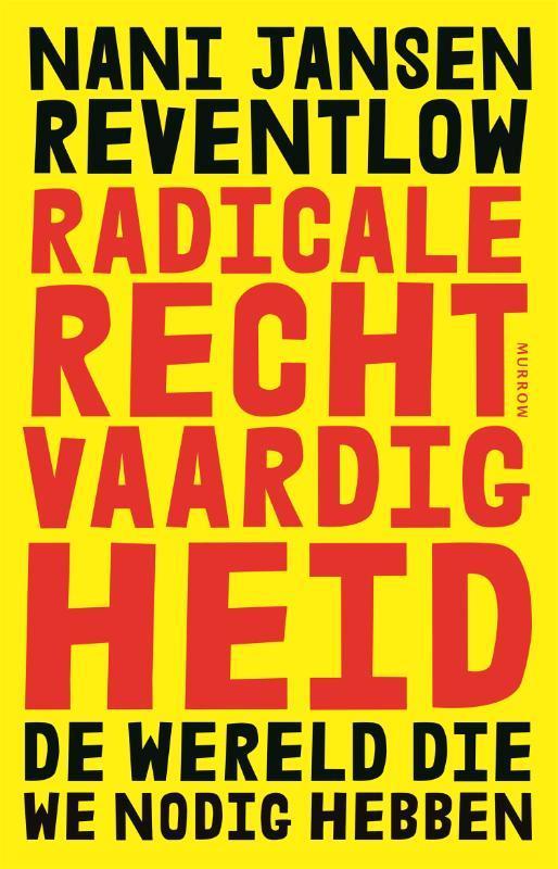 Radicale rechtvaardigheid 9789048874095, Boeken, Literatuur, Zo goed als nieuw, Verzenden