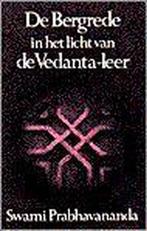 De bergrede in het licht van de vedanta-leer 9789060302378, Verzenden, Gelezen, Prabhavananda