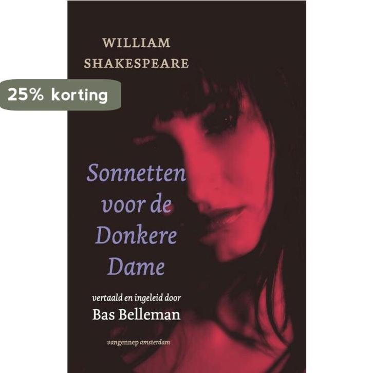 Sonnetten voor de Donkere Dame 9789461640963, Boeken, Gedichten en Poëzie, Zo goed als nieuw, Verzenden
