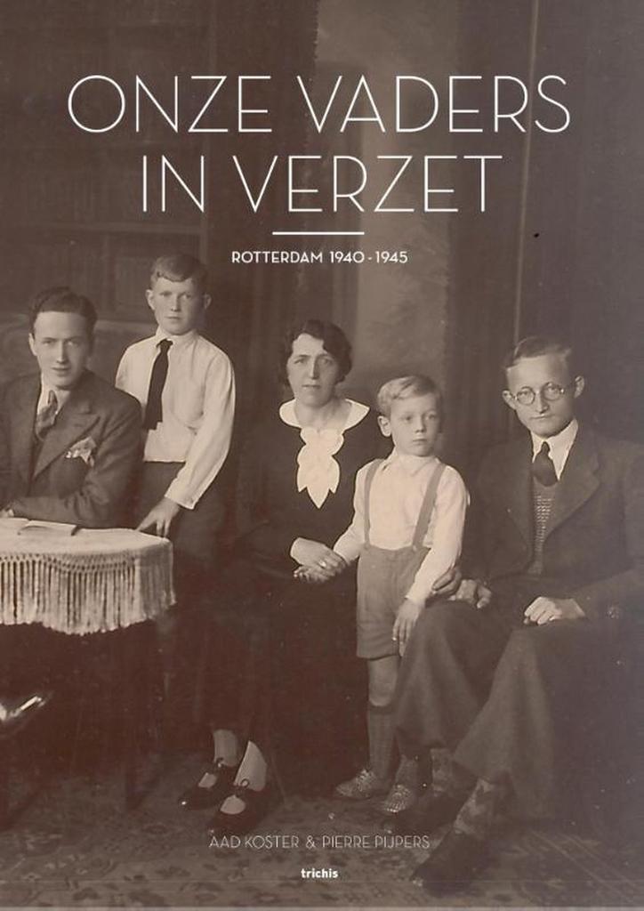 Onze vaders in verzet 9789490608873 Aad Koster, Boeken, Geschiedenis | Stad en Regio, Zo goed als nieuw, Verzenden
