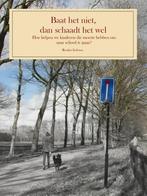Baat het niet, dan schaadt het wel 9789078709350, Boeken, Verzenden, Zo goed als nieuw, Remko Iedema