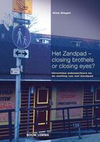 9789462365926 Het Zandpad - closing brothels or closing e..., Boeken, Verzenden, Nieuw, Dina Siegel