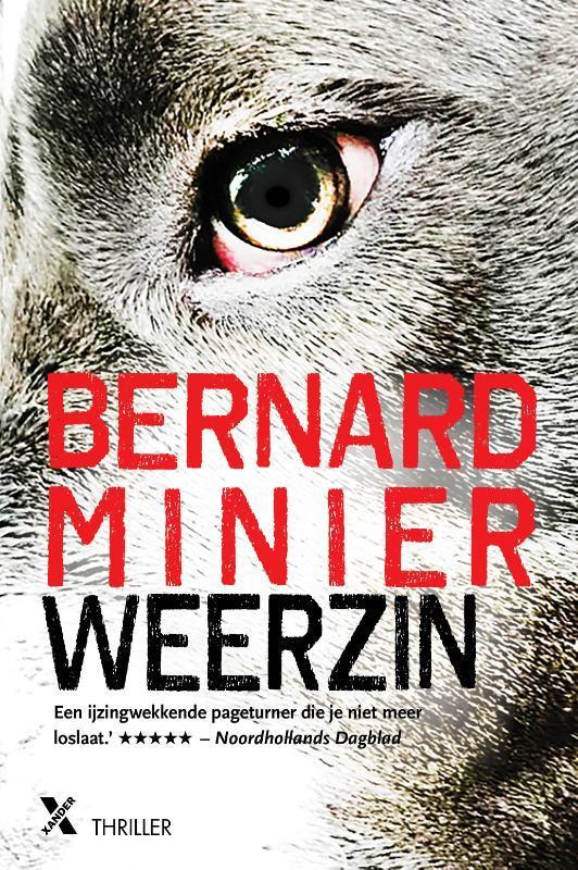 Weerzin / Martin Servaz / 5 9789401610391 Bernard Minier, Boeken, Thrillers, Gelezen, Verzenden