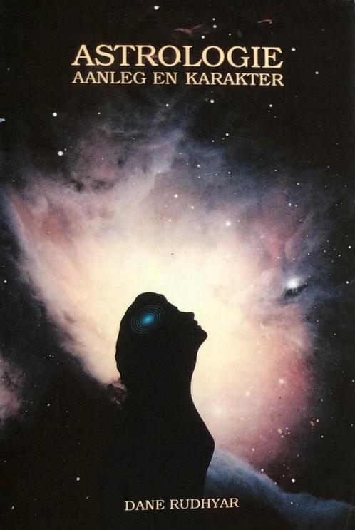 ASTROLOGIE AANLEG EN KARAKTER 9789063782191 Rudhyar, Boeken, Esoterie en Spiritualiteit, Gelezen, Verzenden