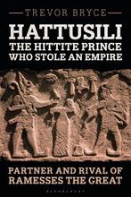 9781350341821 Hattusili, the Hittite Prince Who Stole an ..., Verzenden, Nieuw, Trevor Bryce