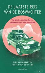 De laatste reis van de Boswachter | 9789492928290 | Dirk Jan, Boeken, Zo goed als nieuw, Dirk Jan Roeleven ; Hester Van der Vliet