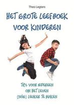 Het grote leefboek voor kinderen - Theo Legters - 9789088401, Verzenden, Nieuw