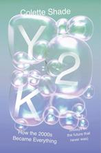 9780063333949 Y2K Colette Shade, Verzenden, Nieuw, Colette Shade