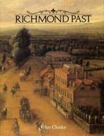 Richmond past: a visual history of Richmond, Kew, Petersham, John Cloake, Gelezen, Verzenden
