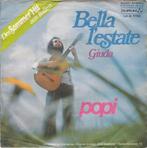 Single vinyl / 7 inch - Popi  - Bella LEstate, Verzenden, Zo goed als nieuw, 7 inch, Pop