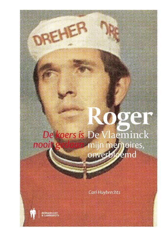 Roger De Vlaeminck 9789089313041 Carl Huybrechts, Boeken, Hobby en Vrije tijd, Zo goed als nieuw, Verzenden