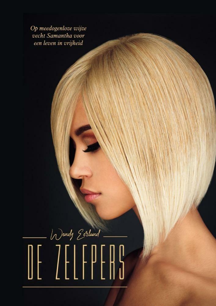 De zelfpers 9789464316377 Wendy Eerland, Boeken, Thrillers, Gelezen, Verzenden