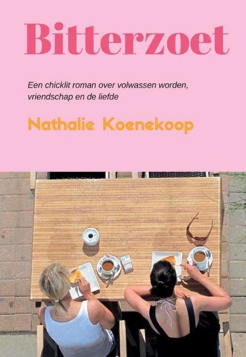 Bitterzoet 9789082601107 Nathalie Koenekoop, Boeken, Romans, Zo goed als nieuw, Verzenden