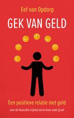 Gek van geld (9789000378821, Eef Van Opdorp), Nieuw, Verzenden