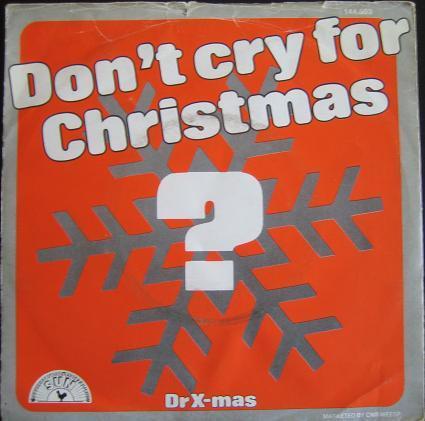 Dr X-Mas - Dont Cry For Christmas, Cd's en Dvd's, Vinyl Singles, Verzenden