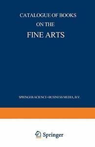 Catalogue of Books on the Fine Arts. Nijhoff, Martinus, Boeken, Overige Boeken, Zo goed als nieuw, Verzenden