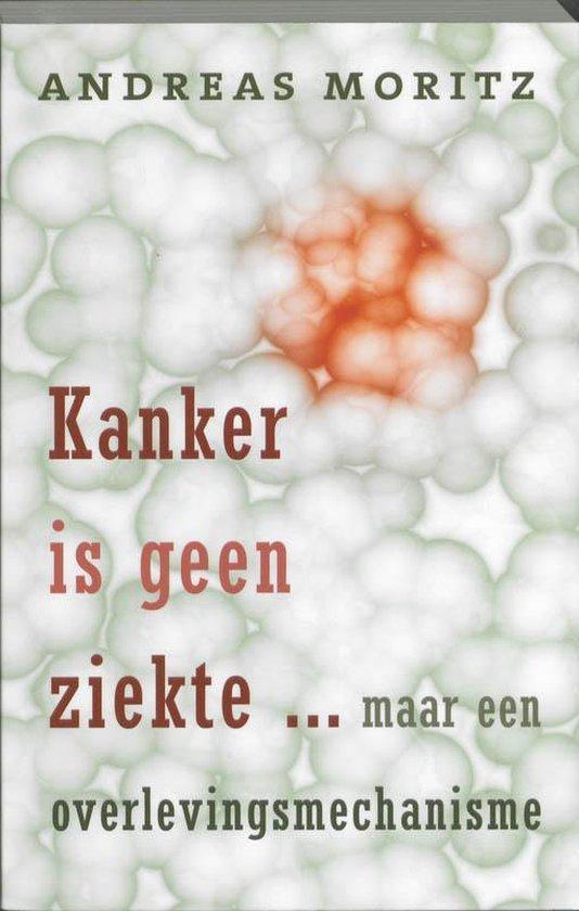 Boek Kanker is geen ziekte ... 9789020203059, Boeken, Esoterie en Spiritualiteit, Zo goed als nieuw, Verzenden