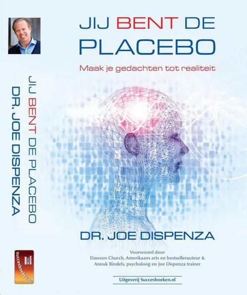Jij bent de placebo 9789492665034 Joe Dispenza, Boeken, Gezondheid, Dieet en Voeding, Gelezen, Verzenden