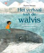 Het verhaal van de walvis 9789491740947 Karen Swann, Boeken, Verzenden, Zo goed als nieuw, Karen Swann