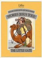 Stories Jesus Told - The Little Gate By Nick Butterworth,, Boeken, Nick Butterworth, Mick Inkpen, Zo goed als nieuw, Verzenden