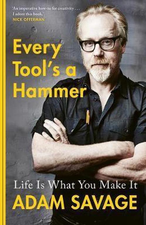 Every Tools A Hammer 9781471185113 Adam Savage, Boeken, Overige Boeken, Gelezen, Verzenden