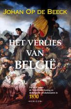 Het verlies van België 9789492159076 Johan Op de Beeck, Boeken, Verzenden, Gelezen, Johan Op de Beeck