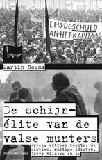 Schijn-elite van de valsemunters 9789035136045 Martin Bosma, Verzenden, Zo goed als nieuw, Martin Bosma