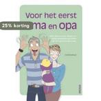 Voor het eerst oma en opa 9789044739442 Caroline Cotinaud, Boeken, Zwangerschap en Opvoeding, Verzenden, Gelezen, Caroline Cotinaud