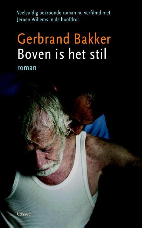 Boven is het stil 9789059363939 Gerbrand Bakker, Boeken, Romans, Gelezen, Verzenden