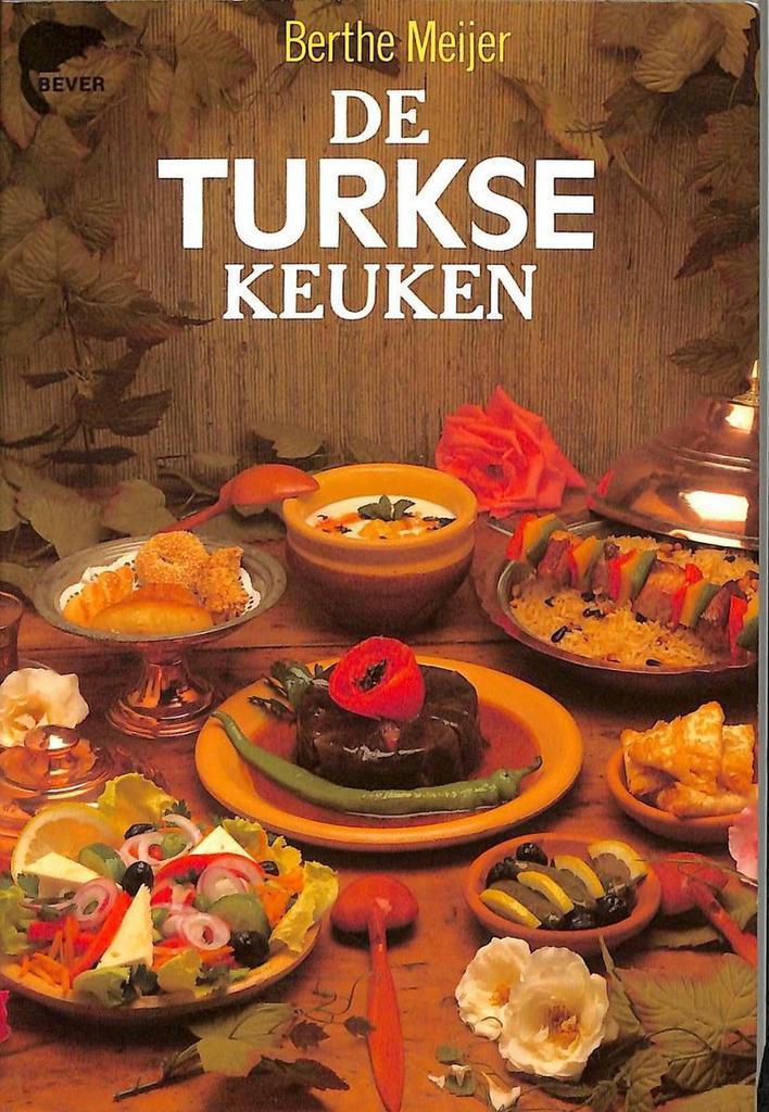 De Turkse keuken / Bever 9789062914807 B. Meijer, Boeken, Kookboeken, Zo goed als nieuw, Verzenden
