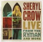 cd - Sheryl Crow - Live From The Ryman And More, Verzenden, Nieuw in verpakking