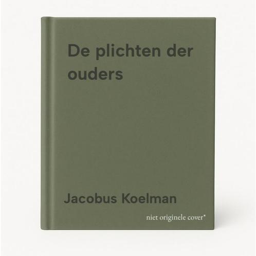 De plichten der ouders 9789033117695 Jacobus Koelman, Boeken, Godsdienst en Theologie, Zo goed als nieuw, Verzenden