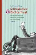 Schreiberlust und Dichterfrust 9783446208513, Boeken, Verzenden, Zo goed als nieuw, Rolf-Bernhard Essig