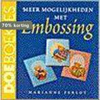 Meer mogelijkheden met embossing / Doeboekjes 9789038410746, Verzenden, Gelezen, M. Perlot