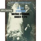 Mathias Starmans, bakker te Eys 9789402199987, Verzenden, Zo goed als nieuw, M.M.H. Starmans