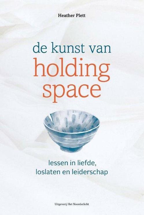 9789083183640 De kunst van Holding Space | Tweedehands, Boeken, Psychologie, Zo goed als nieuw, Verzenden