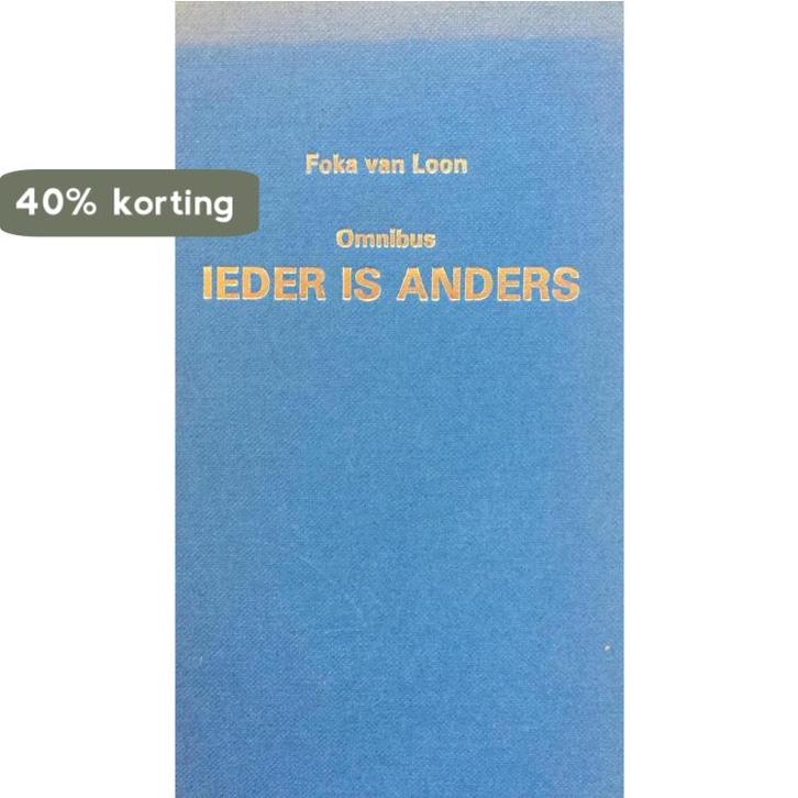 Ieder is anders omnibus 9789024200504 Foka van Loon, Boeken, Overige Boeken, Gelezen, Verzenden